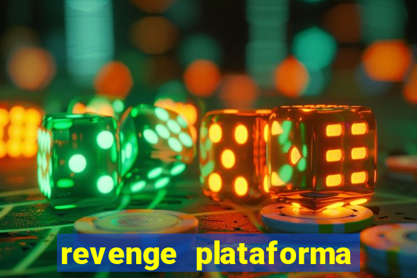 revenge plataforma de jogos